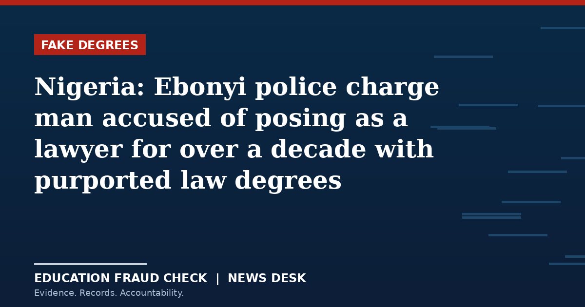 Nigeria: Ebonyi police charge man accused of posing as a lawyer for over a decade with purported law degrees
