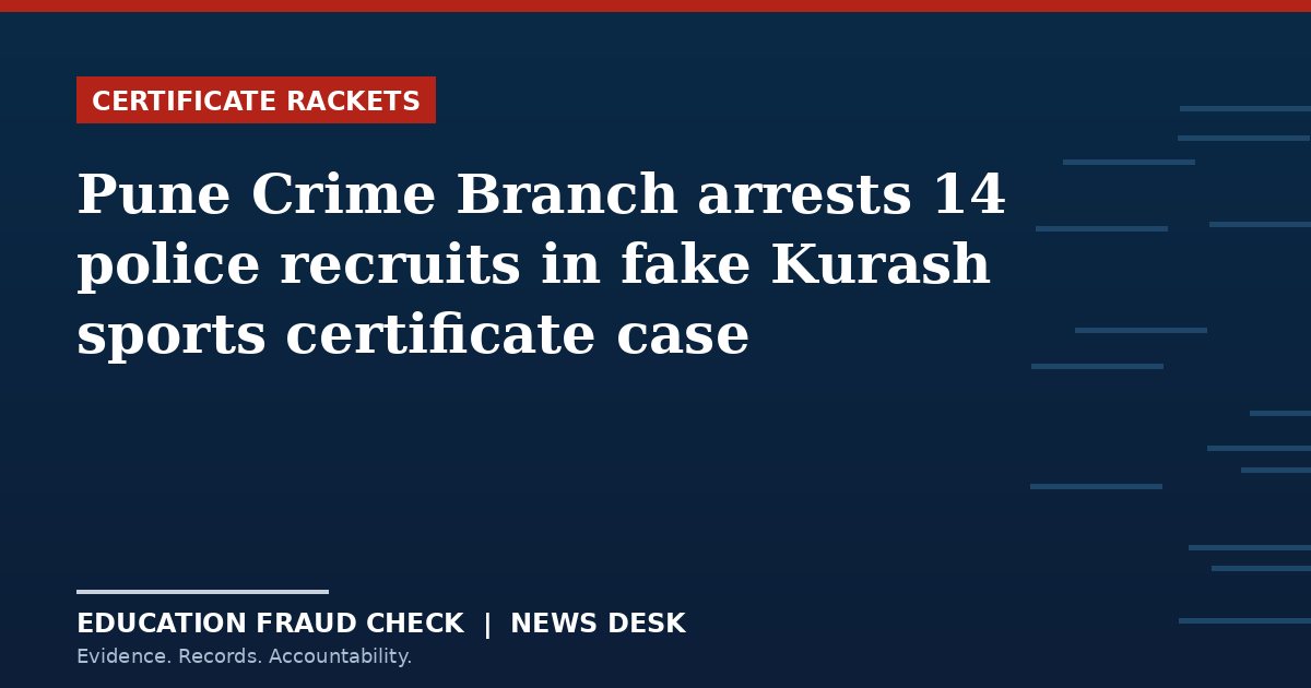 Pune Crime Branch arrests 14 police recruits in fake Kurash sports certificate case